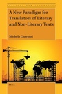 Cover: A New Paradigm for Translators of Literary and Non-Literary Texts - Brill