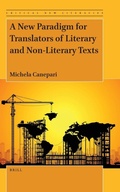 Cover: A New Paradigm for Translators of Literary and Non-Literary Texts - Brill
