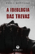Cover: A Ideologia das Trevas - Chiado Books