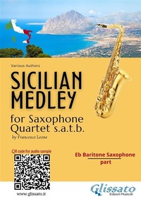 Abbildung von: Eb Baritone Saxophone part: "Sicilian Medley" for Sax Quartet - Glissato Edizioni Musicali