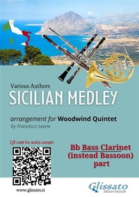Abbildung von: Sicilian Medley - Bb Bass Clarinet Part for Woodwind Quintet (Intermediate Level) - Glissato Edizioni Musicali
