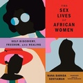 Cover: The Sex Lives of African Women - Blackstone Publishing