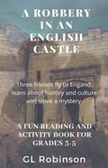 Cover: A Robbery In an English Castle (Crime Solvers, Inc) - Crime Solvers, Inc