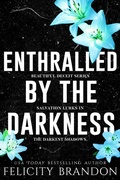 Cover: Enthralled By The Darkness - Felicity Brandon