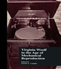 Enlarge image Cover: Virginia Woolf in the Age of Mechanical Reproduction - Routledge