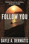 Cover: Follow You: A Thrilling Short Story of International Art Theft - Soul's Road Press