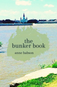 Enlarge image Cover: The Bunker Book - Unsolicited Press