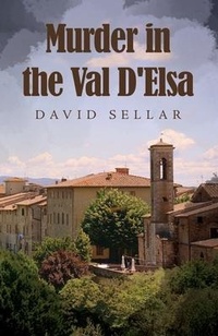 Enlarge image Cover: Murder in the Val D'Elsa - Dorrance Publishing Co.
