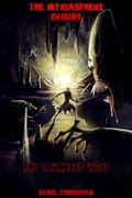 Cover: The Myriasphere Origins The Darkness Rises - Daniel Cunningham