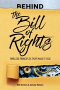 Cover: Behind the Bill of Rights - National Center for Constitutional Studies