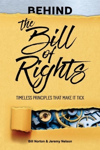 Enlarge image Cover: Behind the Bill of Rights - National Center for Constitutional Studies