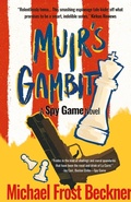 Cover: Muir's Gambit - Montrose Station Press LLC