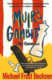 Enlarge image Cover: Muir's Gambit - Montrose Station Press LLC
