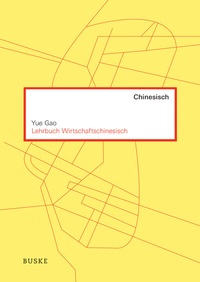 Abbildung von: Lehrbuch Wirtschaftschinesisch - Buske, H