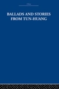 Abbildung von: Ballads and Stories from Tun-huang - Routledge
