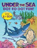 Cover: Under the Sea Dot-to-Dot Fun! - Dover Publications Inc.