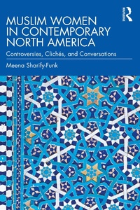 Abbildung von: Muslim Women in Contemporary North America - Routledge