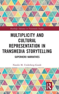 Abbildung von: Multiplicity and Cultural Representation in Transmedia Storytelling - Routledge