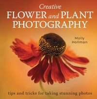 Abbildung von: Creative Flower and Plant Photography - The Crowood Press Ltd