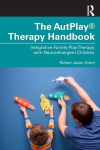 Enlarge image Cover: The AutPlay (R) Therapy Handbook - Routledge