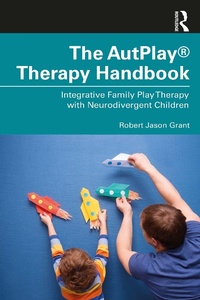 Enlarge image Cover: The AutPlay (R) Therapy Handbook - Routledge