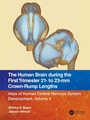 Cover: The Human Brain during the First Trimester 21- to 23-mm Crown-Rump Lengths - CRC Press