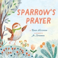 Enlarge image Cover: Sparrow's Prayer - Beaming Books