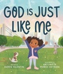 Cover: God Is Just Like Me - Beaming Books