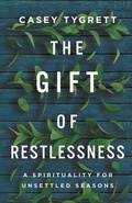Cover: The Gift of Restlessness - Broadleaf Books