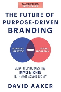 Enlarge image Cover: The Future of Purpose-Driven Branding - Morgan James Publishing llc