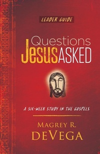 Enlarge image Cover: Questions Jesus Asked Leader Guide - Abingdon Press