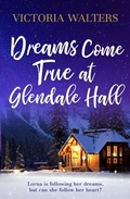 Cover: Dreams Come True at Glendale Hall - Canelo Hera