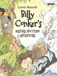 Enlarge image Cover: Billy Conker's Nature-Spotting Adventure - O'Brien Press Ltd