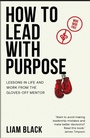 Cover: How to Lead with Purpose - Practical Inspiration Publishing