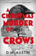 Cover: A Christmas Murder of Crows - Whitefox Publishing Ltd