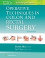 Cover: Operative Techniques in Colon and Rectal Surgery: Print + eBook with Multimedia - WOLTERS KLUWER HEALTH