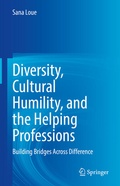 Cover: Diversity, Cultural Humility, and the Helping Professions - Springer