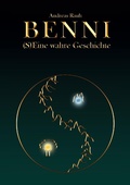 Cover: BENNI - (S)Eine wahre Geschichte - Books on Demand