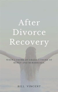 Abbildung von: After Divorce Recovery - RWG Publishing