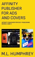 Cover: Affinity Publisher for Ads and Covers (Affinity Publisher for Self-Publishing) - M.L. Humphrey