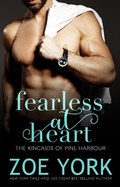 Cover: Fearless at Heart (The Kincaids of Pine Harbour, #4) - Zoe York