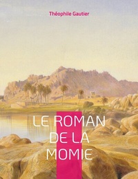 Abbildung von: Le Roman de la momie - BoD - Books on Demand