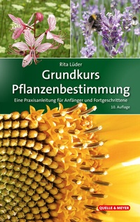 Abbildung von: Grundkurs Pflanzenbestimmung - Quelle & Meyer