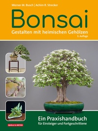 Abbildung von: Bonsai - Gestalten mit heimischen Gehölzen - Quelle & Meyer