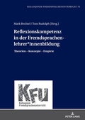Cover: Reflexionskompetenz in der Fremdsprachenlehrer*innenbildung - Peter Lang Verlag