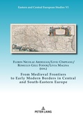 Cover: From Medieval Frontiers to Early Modern Borders in Central and South-Eastern Europe - Peter Lang Verlag