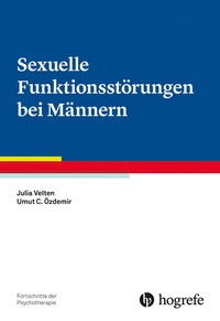 Abbildung von: Sexuelle Funktionsstörungen bei Männern - Hogrefe