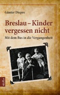 Cover: Breslau - Kinder vergessen nicht - Nora