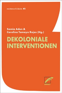 Enlarge image Cover: Dekoloniale Interventionen - Unrast Verlag