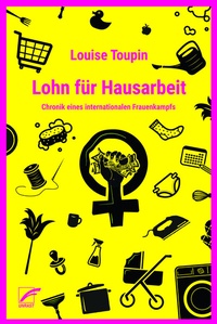 Abbildung von: Lohn für Hausarbeit - Unrast Verlag
